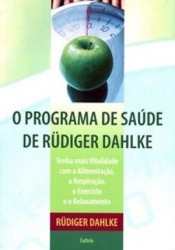 O Programa de Saúde de Rudiger Dahlke