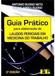 Guia Prático para Elaboração de Laudos Periciais em Medicina do Trabalho