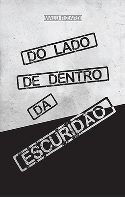 Do lado de dentro da escuridão