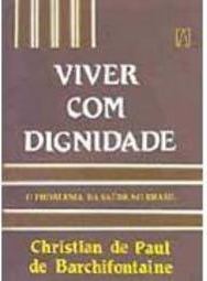 Viver com Dignidade: o Problema da Saúde no Brasil