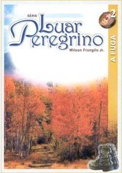 Luar Peregrino: a Fuga - vol. 2