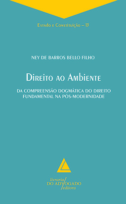 Direito ao ambiente: Da compreensão dogmática do direito fundamental na pós-modernidade
