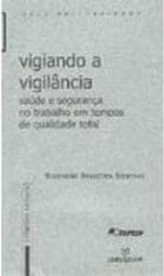Vigiando a Vigilância