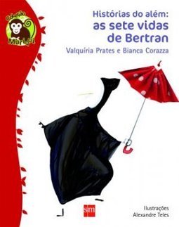 Histórias do além as sete vidas de Bertran