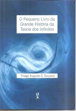 O pequeno livro da grande história da teoria dos infinitos