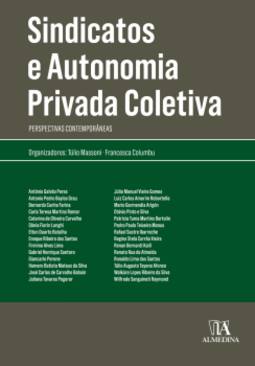 Sindicatos e autonomia privada coletiva: perspectivas contemporâneas