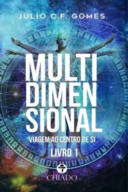 Multidimensional: viagem ao centro de si
