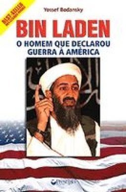 Osama Bin Laden: o Homem que Declarou Guerra a América