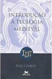 Introdução à Teologia Medieval
