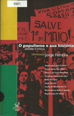 O Populismo e Sua História: Debate e Crítica