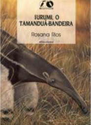 Iurumi, o Tamanduá-Bandeira