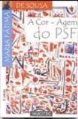 A Cor-Agem do PSF