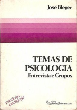 Temas de Psicologia: Entrevista e Grupos