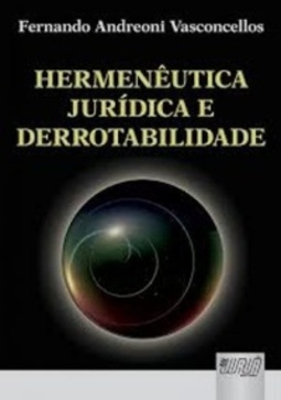 Hermenêutica Jurídica e Derrotabilidade