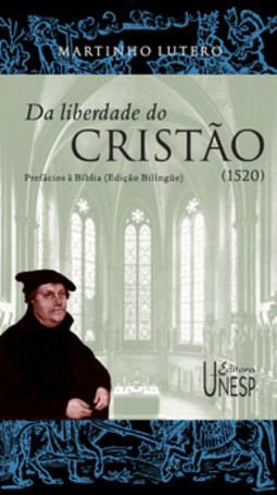 Da liberdade do cristão: prefácios a Bíblia