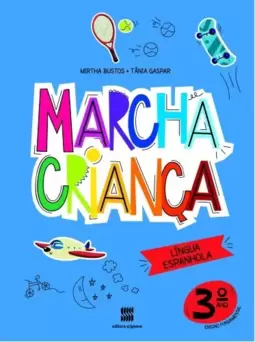 Marcha criança - Espanhol - 3º ano