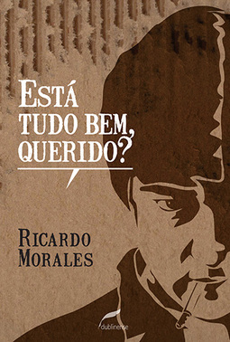 Está tudo bem, querido?