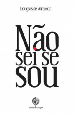 Não sei se sou