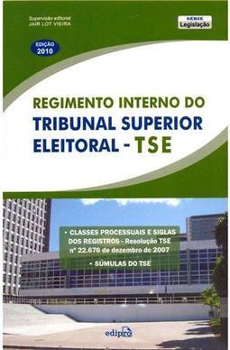Regimento Interno do Tribunal Superior Eleitoral - TSE