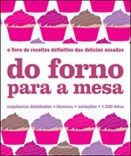 DO FORNO PARA A MESA