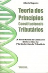 Teoria dos princípios constitucionais tributários: a nova matriz da cidadania democrática na pós-modernidade tributária