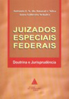 Juizados especiais federais: Doutrina e jurisprudência