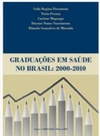 Graduações em saúde no Brasil: 2000  2010