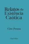 Relatos da existência caótica