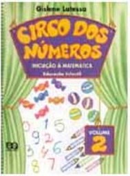 Circo dos Números: Iniciação à Matemática: Educação Infantil - vol. 2