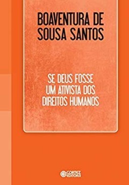 Se Deus fosse um ativista dos direitos humanos