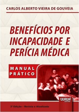 Benefícios por Incapacidade e Perícia Médica