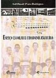 Espaço Escolar e Cidadania Excluída