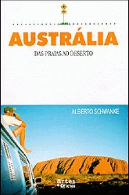Austrália: das Praias ao Deserto