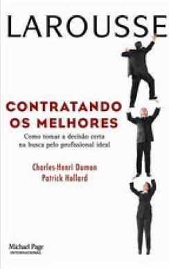Contratando os Melhores: Como Tomar a Decisão Certa na Busca Pelo...