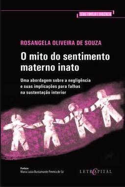 O Mito do Sentimento Materno Inato