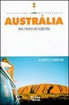 Austrália: das Praias ao Deserto