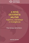 A nova geografia militar: Logística, estratégia e inteligência