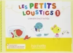 Les Petits Loustics 1 - Cahier D´Activites