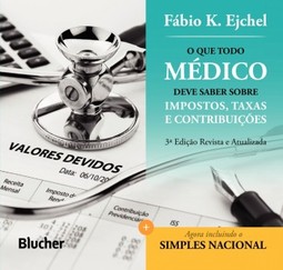 O que todo médico deve saber sobre impostos, taxas e contribuições