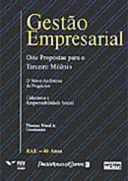 Gestão Empresarial: Oito Propostas para o Terceiro Milênio