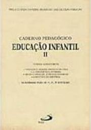 Caderno Pedagógico: Educação Infantil II