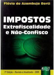 Impostos Extrafiscalidade e Não-Confisco