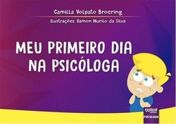 Meu Primeiro Dia na Psicóloga