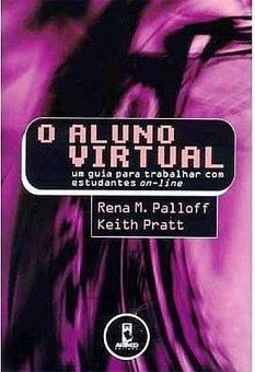 O Aluno Virtual: um Guia para Trabalhar com Estudantes On-Line