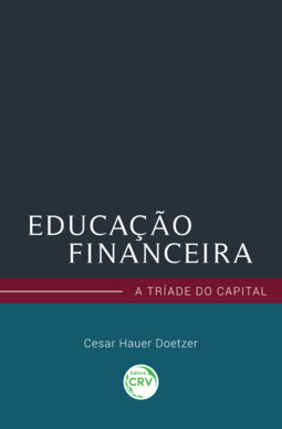 Educação financeira: a tríade do capital