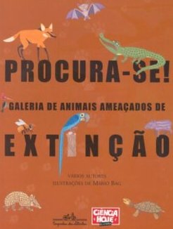 Procura-se!: Galeria de Animais Ameaçados de Extinção