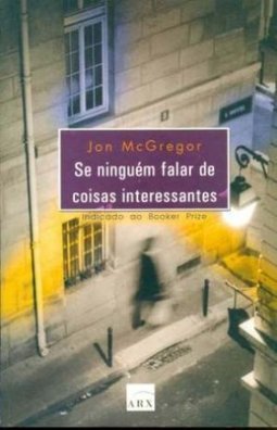 Se Ninguém Falar de Coisas Interessantes
