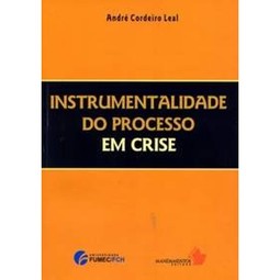 INSTRUMENTALIDADE DO PROCESSO EM CRISE