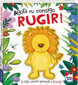 Toque e sinta - Agora eu consigo: Rugir!