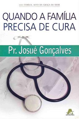 Quando a Família Precisa de Cura